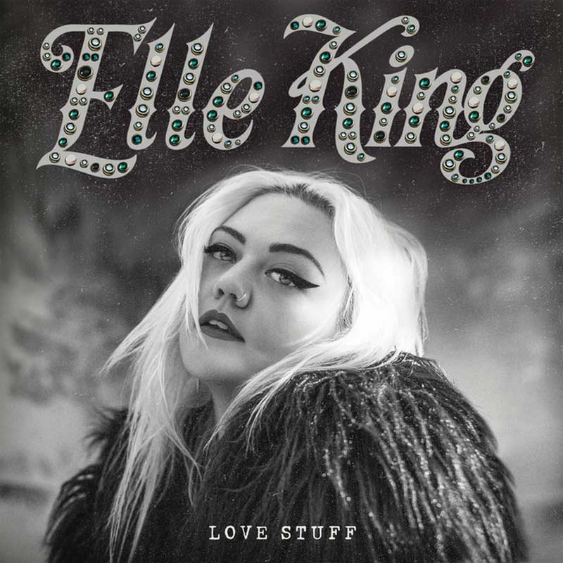 Elle King 'Love Stuff'