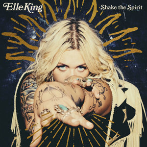 Elle King 'Shake the Spirit'