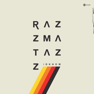 I DON'T KNOW HOW BUT THEY FOUND ME 'RAZZMATAZZ'