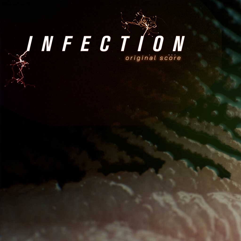 INFECTION: Original Score